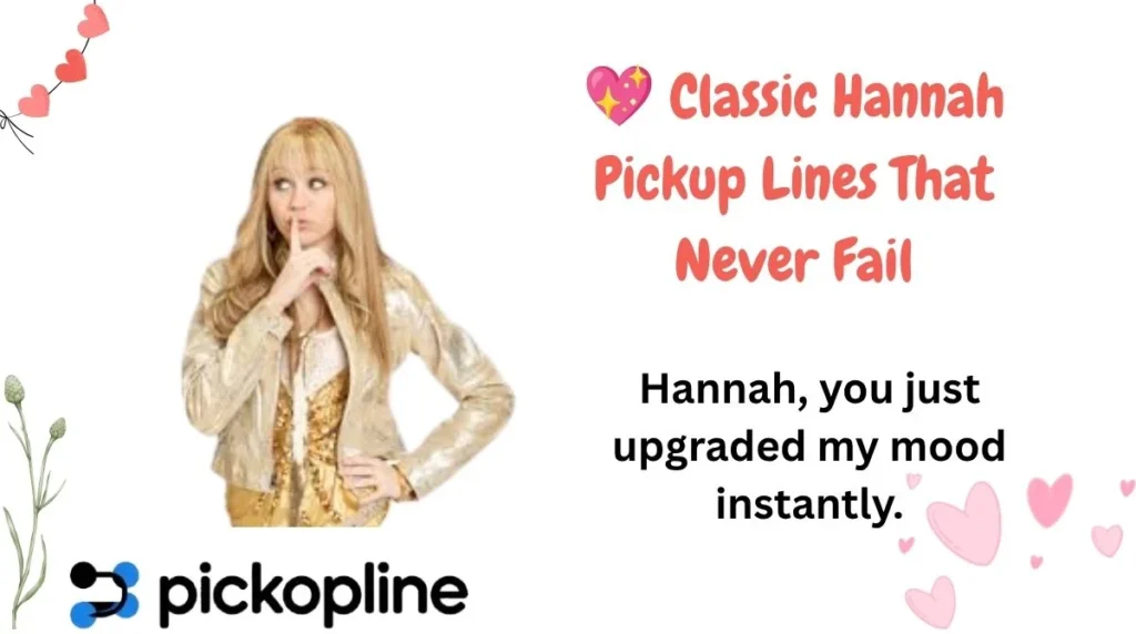 đ Classic Hannah Pickup Lines That Never Fail