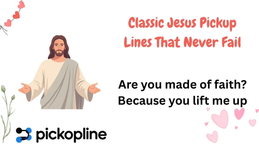 Classic Jesus Pickup Lines That Never Fail