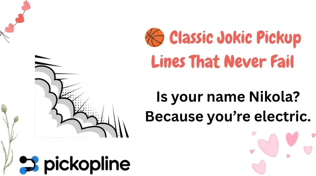 🏀 Classic Jokic Pickup Lines That Never Fail