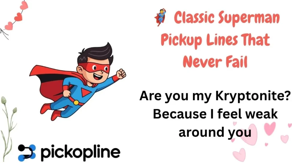 🦸 Classic Superman Pickup Lines That Never Fail