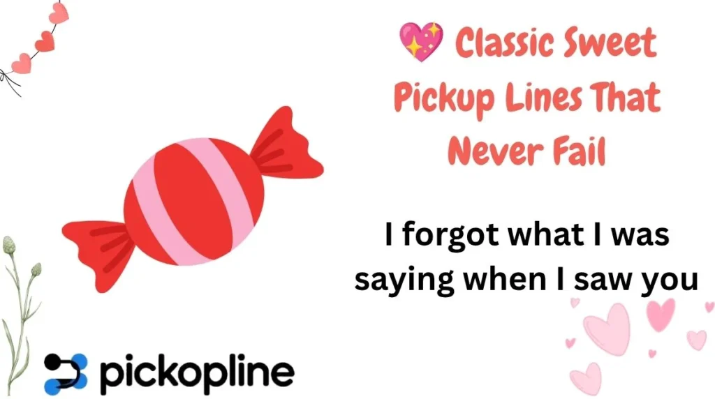 💖 Classic Sweet Pickup Lines That Never Fail