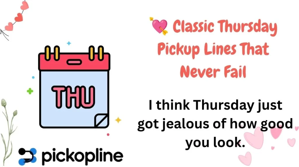 💘 Classic Thursday Pickup Lines That Never Fail