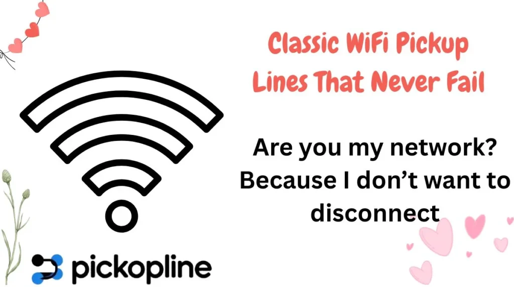 Classic WiFi Pickup Lines That Never Fail
