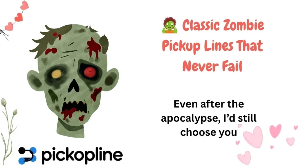 🧟 Classic Zombie Pickup Lines That Never Fail