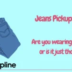 Jeans Pickup Lines