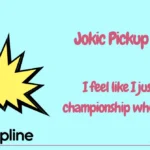 Jokic Pickup Lines