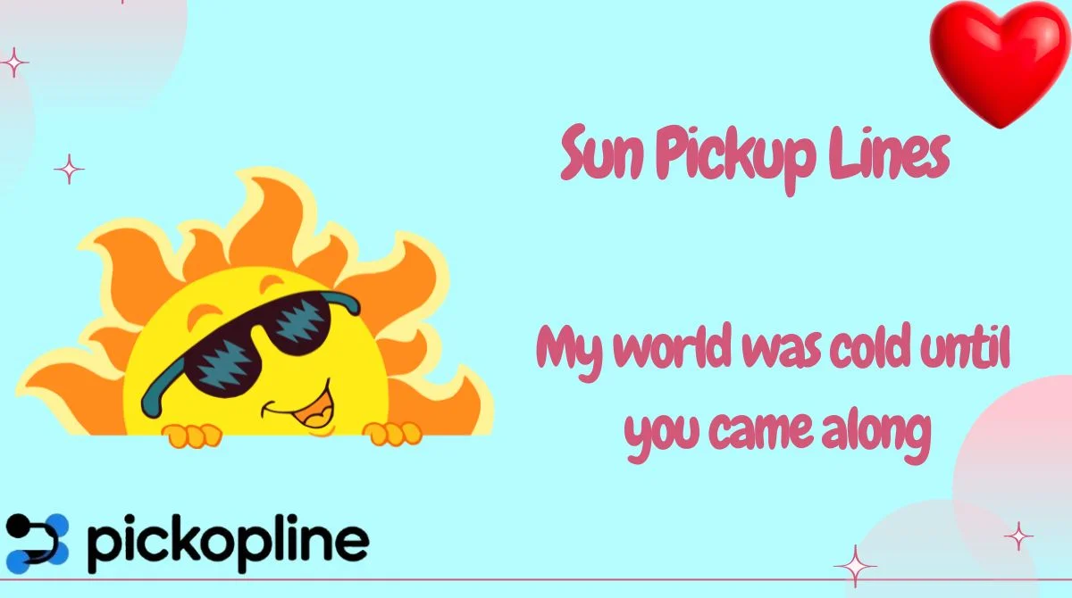Sun Pickup Lines