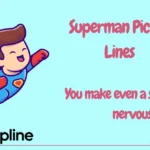 Superman Pickup Lines