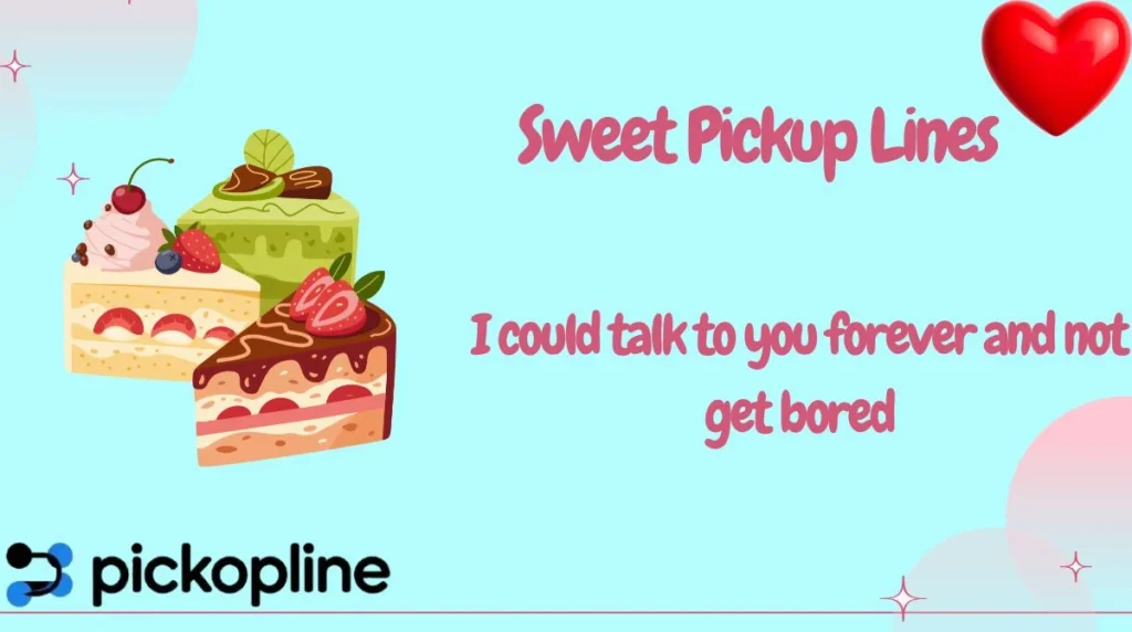 Sweet Pickup Lines
