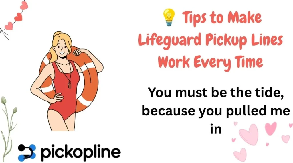 💡 Tips to Make Lifeguard Pickup Lines Work Every Time