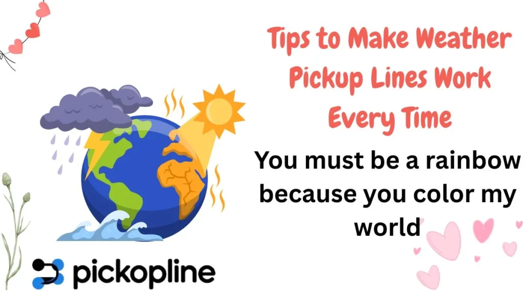 Tips to Make Weather Pickup Lines Work Every Time