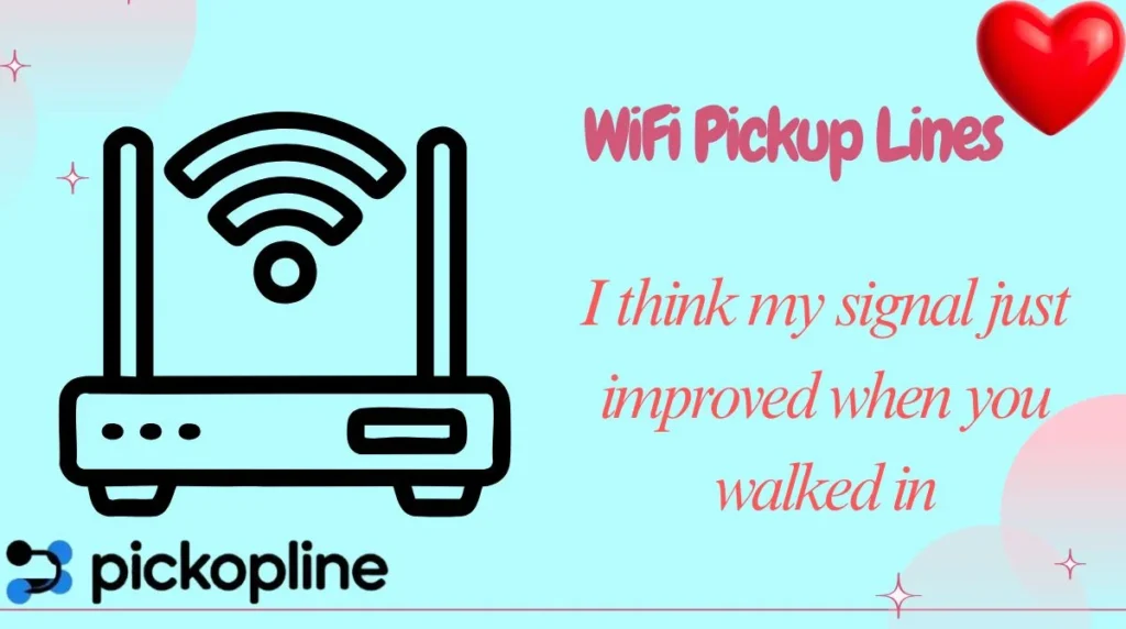 WiFi Pickup Lines